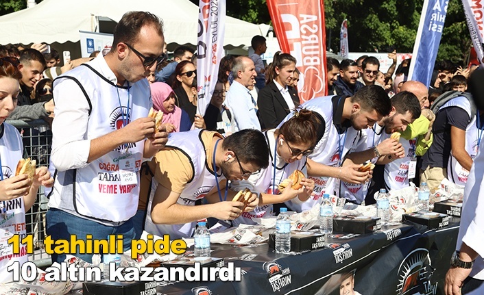 11 tahinli pide 10 altın kazandırdı